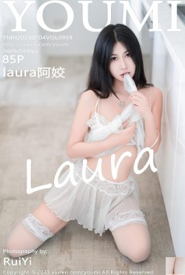 【YOUMI】2023.07.04 Vol.959 Laura Ajiao full version photo【85P】