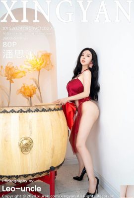 (XingYan Xingyan Society) 2024.09.13 Vol.270 Pan Siqin full version photo (80P)