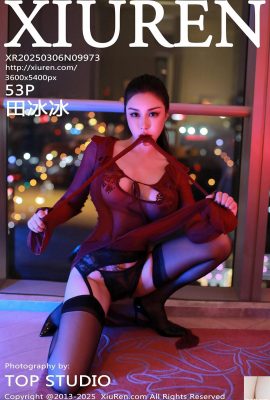 (XiuRen) 2025.03.06 Vol.9973 Tian Bingbing’s full version photo (53P)